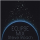 Steve Roach - Eclipse Mix