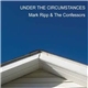 Mark Ripp & The Confessors - Under The Circumstances